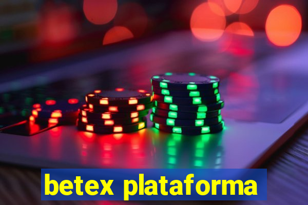 betex plataforma